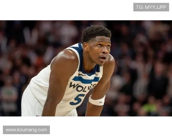 安东尼爱德华兹率领年轻森林狼书写崛起新篇章